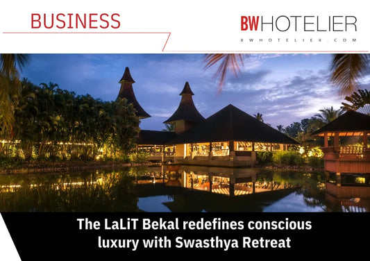 The LaLiT Bekal redefines conscious luxury with Swasthya Retreat